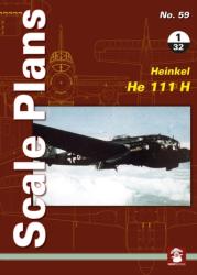 Scale Plans No. 59: Heinkel He 111 H 1/32 - Maciej Noszczak (ISBN: 9788365958167)