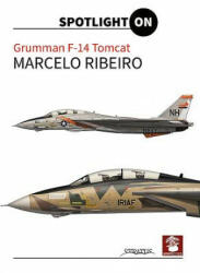 Grumman F-14 Tomcat - Marcelo Ribeiro (ISBN: 9788365958020)