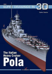 Italian Heavy Cruiser Pola - Carlo Cestra (ISBN: 9788365437464)