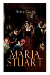 Maria Stuart - Stefan Zweig (ISBN: 9788026861553)