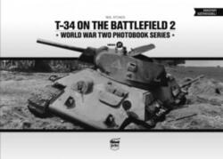 T-34 on the Battlefield Volume 2 (ISBN: 9786155583117)