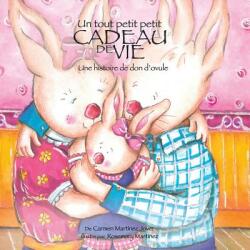 Un Tout Petit Petit Cadeau de Vie une Historie de don'Ovule (ISBN: 9786072906235)