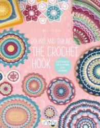 Round and Round the Crochet Hook - Emily Littlefair (ISBN: 9786059192309)