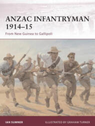 ANZAC Infantryman 1914-15 - Ian Sumner (2011)