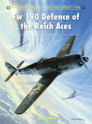 Fw 190 Defence of the Reich Aces - John Weal (2011)