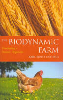 The Biodynamic Farm: Developing a Holistic Organism (2010)