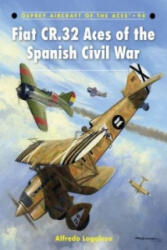 Fiat CR. 32 Aces of the Spanish Civil War - Alfredo Logoluso (2010)