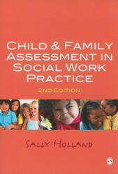 Child and Family Assessment in Social Work Practice - Sally Holland (2010)