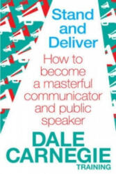 Stand and Deliver - Dale Carnegie Training (2011)
