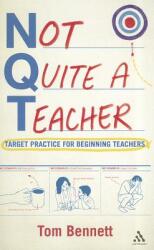 Not Quite a Teacher: Target Practice for Beginning Teachers (2011)