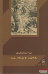 Moldován Gergely - Magyarok, románok (ISBN: 9789639857728)