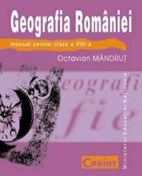 Manual. Geografia Romaniei, clasa a VIII-a - Octavian Mandrut (ISBN: 9789731353159)