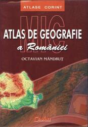 Mic atlas de geografie al Romaniei (ISBN: 9789731352176)