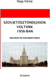 Szovjetösztöndíjasok voltunk 1956-ban (ISBN: 9786155179006)
