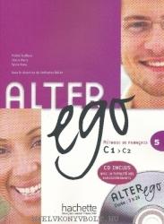 Alter Ego 5 Učebnice - Catherine Dollez, Michel Guilloux, Sylvie Pons, Lucile Chapiro (ISBN: 9782011557971)