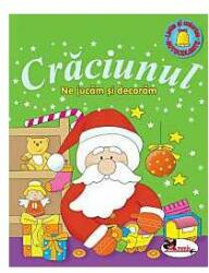 Craciunul. Ne jucam si decoram (2011)