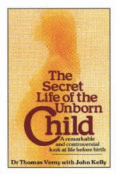 Secret Life Of The Unborn Child - John Kelly (1988)
