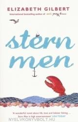 Elizabeth Gilbert: Stern Men (2009)