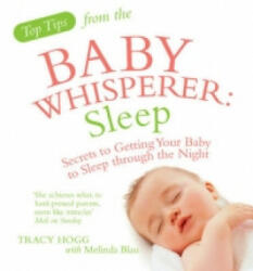 Top Tips from the Baby Whisperer: Sleep - Melinda Blau, Tracy Hogg (2009)