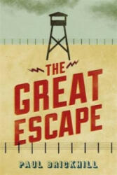 Great Escape - Paul Brickhill (ISBN: 9780304356874)