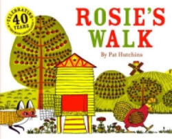 Rosie's Walk - Pat Hutchins (ISBN: 9781862308060)