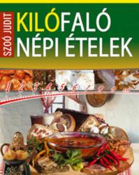 Kilófaló népi ételek (ISBN: 9789639614956)