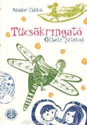 Sándor Ildikó: Tücsökringató - ölbeli játékok (2010)