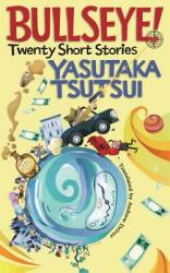 Bullseye! - Yasutaka Tsutsui (ISBN: 9784902075861)