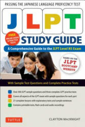 JLPT Study Guide - Clayton MacKnight (ISBN: 9784805314586)