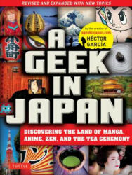 A Geek in Japan - Hector Garcia (ISBN: 9784805313916)