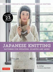 Japanese Knitting: Patterns for Sweaters, Scarves and More - Michiyo, Gayle Roehm (ISBN: 9784805313824)