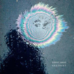 Ernst Haas: Abstrakt - Ernst Haas (ISBN: 9783958293939)