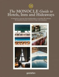 Monocle Guide To Hotels, Inns and Hideaways - Tyler Br? lé, Andrew Tuck, Joe Pickard (ISBN: 9783899559521)