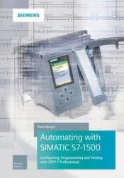 Automating with SIMATIC S7-1500 - Hans Berger (ISBN: 9783895784606)