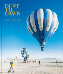 Dust To Dawn - Philip Volkers, Philip Volkers (ISBN: 9783868288407)