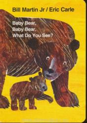 Baby Bear, Baby Bear, What do you See? (Board Book) - Bill Carle (ISBN: 9780141384474)