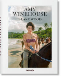 Amy Winehouse by Blake Wood - Nancy Jo Sales (ISBN: 9783836571036)