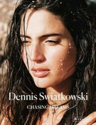 Chasing Dreams - Dennis Swiatkowski (ISBN: 9783791384269)