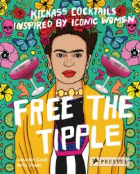 Free the Tipple - Jennifer Croll (ISBN: 9783791384047)