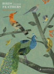 Birds and Their Feathers - Britta Teckentrup (ISBN: 9783791373355)