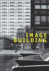 Image Building - Therese Lichtenstein (ISBN: 9783791357294)