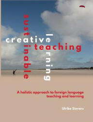 Creative Teaching, Sustainable Learning - Ulrike Sievers (ISBN: 9783746011479)