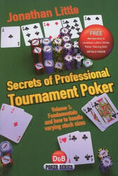Secrets of Professional Tournament Poker - Jonathan Little (2011)