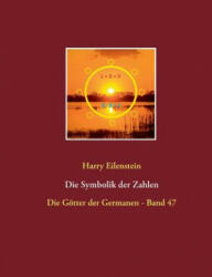 Symbolik der Zahlen - Harry Eilenstein (ISBN: 9783744855686)