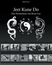 Jeet Kune Do - Ralph Fischer (ISBN: 9783744821681)