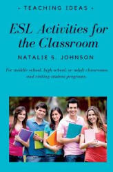 ESL Activities for the Classroom - NATALIE S. JOHNSON (ISBN: 9783743989245)