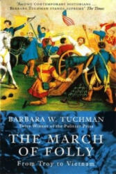 March Of Folly - Barbara W Tuchman (1990)
