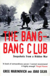 Bang-Bang Club - Greg Marinovich (2001)