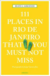 111 Places in Rio de Janeiro That You Must Not Miss - Beate C. Kirchner (ISBN: 9783740802622)