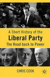 Short History of the Liberal Party - Christopher Cook (2010)